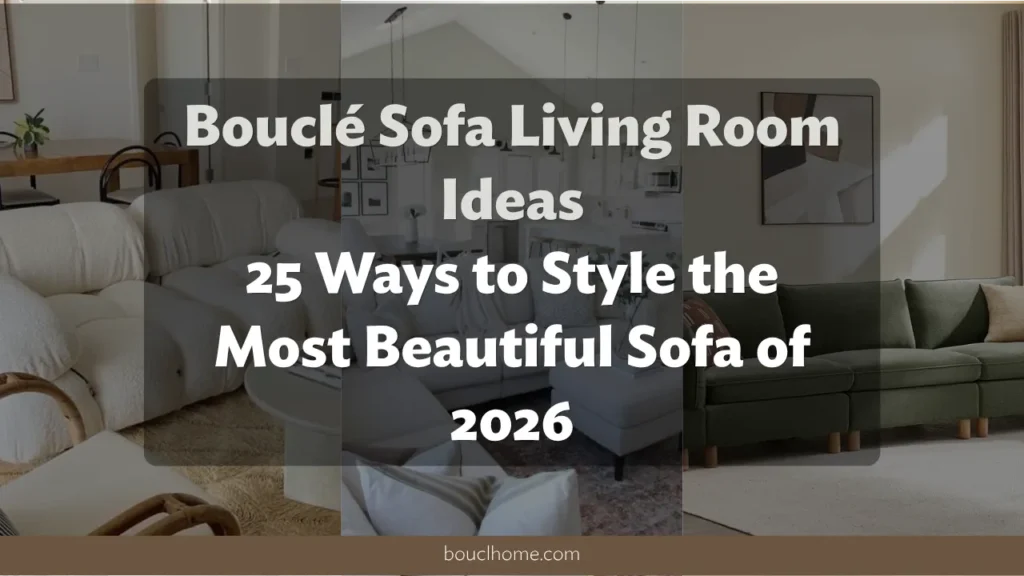 Bouclé Headboard Bedroom Ideas: 25 Dreamy Looks to Copy in 2026