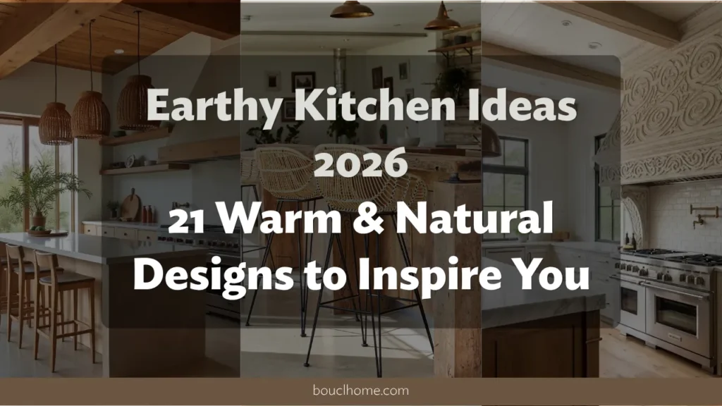 Earthy Kitchen Ideas 2026: 21 Warm & Natural Designs to Inspire You