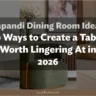 Japandi Dining Room Ideas: 10 Ways to Create a Table Worth Lingering At