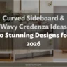 Curved Sideboard & Wavy Credenza Ideas: 10 Stunning Designs for 2026