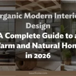 Organic Modern Interior Design: A Complete Guide to a Warm and Natural Home in 2026