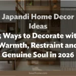 Japandi Home Decor Ideas: 15 Ways to Decorate with Warmth, Restraint and Genuine Soul in 2026