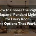 How to Choose the Right Japandi Pendant Light for Every Room: 15 Options That Work