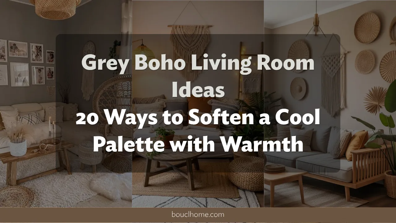 Grey Boho Living Room Ideas: 20 Ways to Soften a Cool Palette with Warmth